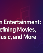AI in Entertainment: Redefining Movies, Music, and More
